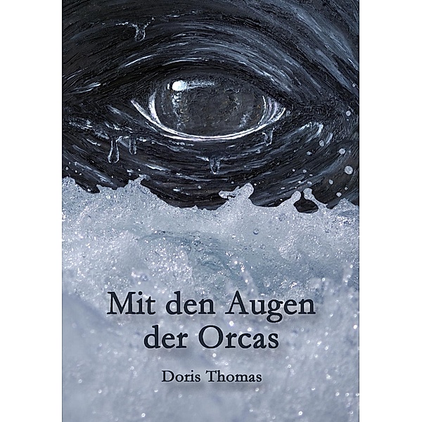Mit den Augen der Orcas, Doris Thomas