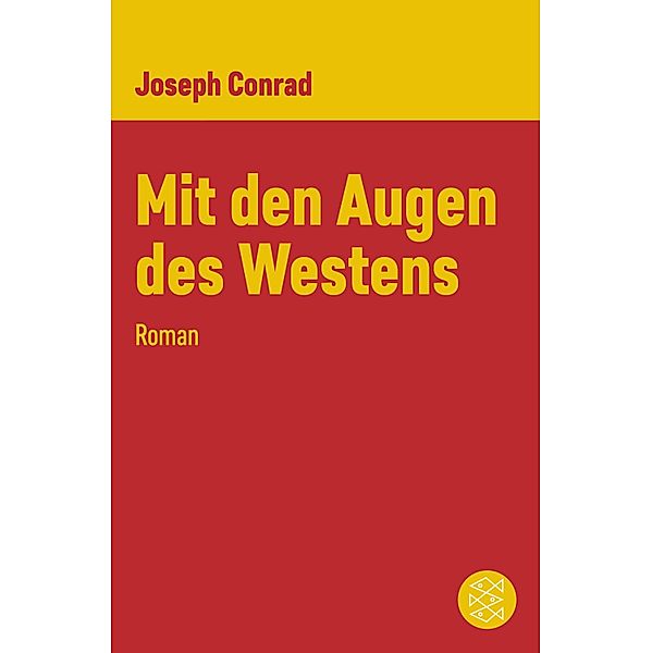 Mit den Augen des Westens / Joseph Conrad, Gesammelte Werke in Einzelbänden, Joseph Conrad