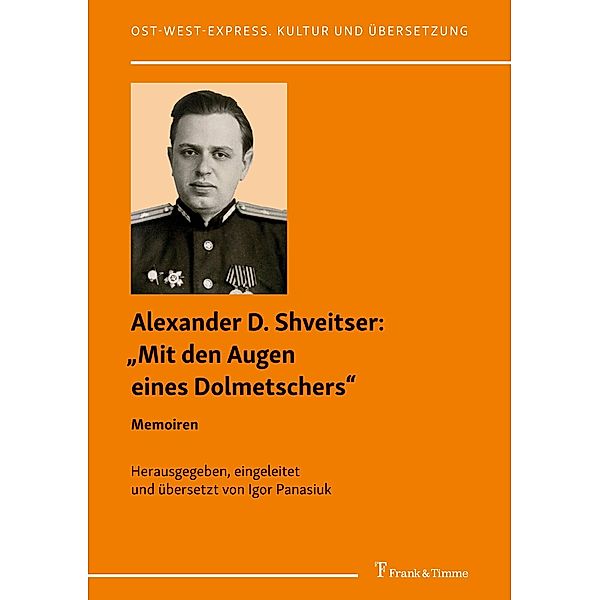 Mit den Augen eines Dolmetschers, Alexander D. Shveitser, Igor Panasiuk