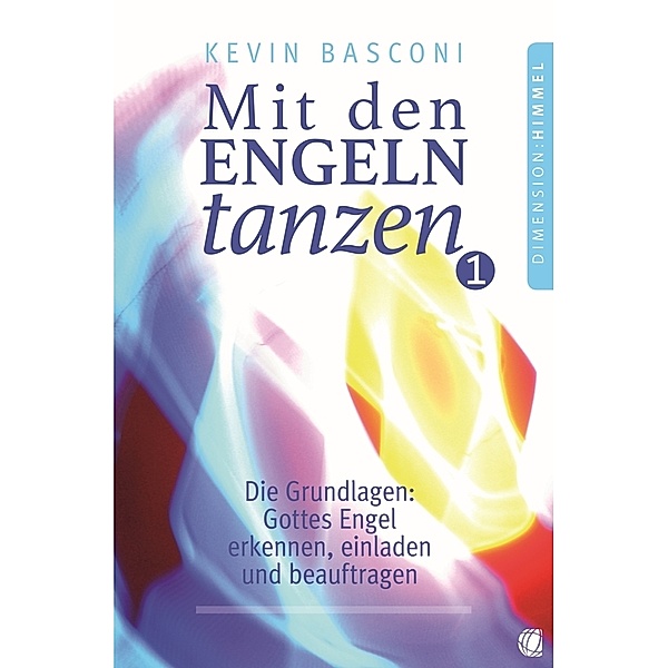 Mit den Engeln tanzen.Bd.1, Kevin Basconi
