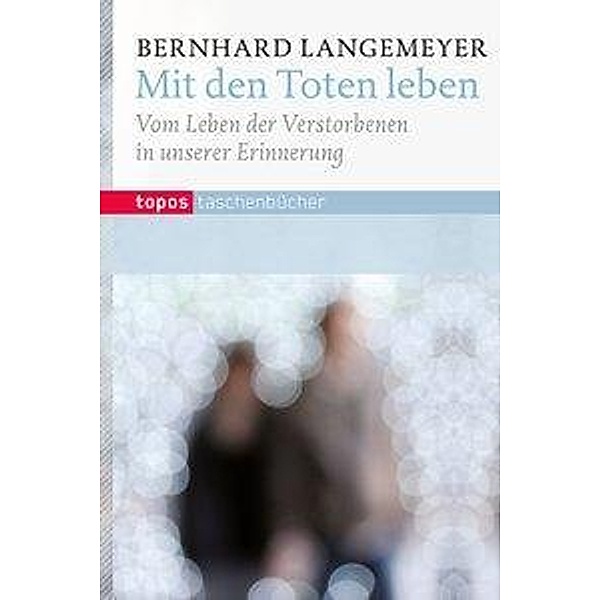 Mit den Toten leben, Bernhard Langemeyer