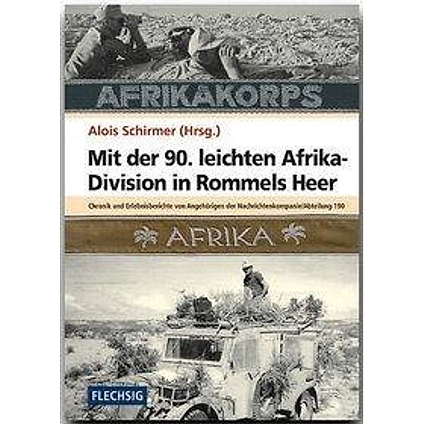 Mit der 90. leichten Afrika-Division in Rommels Heer