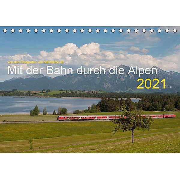 Mit der Bahn durch die Alpen (Tischkalender 2021 DIN A5 quer), Stefan Jeske, Jan van Dyk