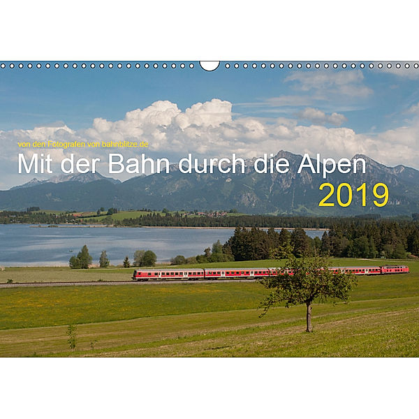 Mit der Bahn durch die Alpen (Wandkalender 2019 DIN A3 quer), Stefan Jeske