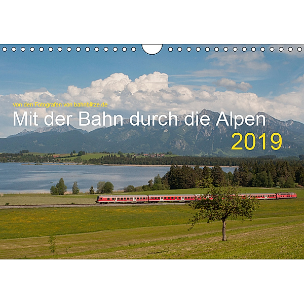Mit der Bahn durch die Alpen (Wandkalender 2019 DIN A4 quer), Stefan Jeske