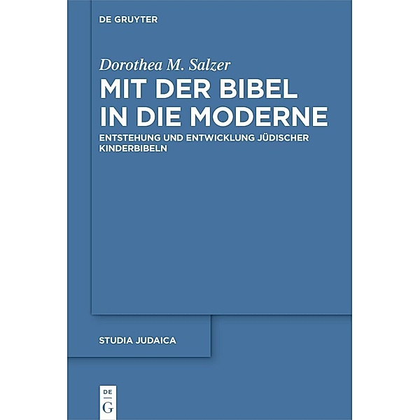 Mit der Bibel in die Moderne, Dorothea M. Salzer