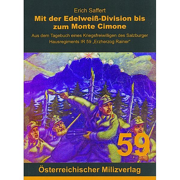 Mit der Edelweiß-Division bis zum Monte Cimone, Erich Saffert