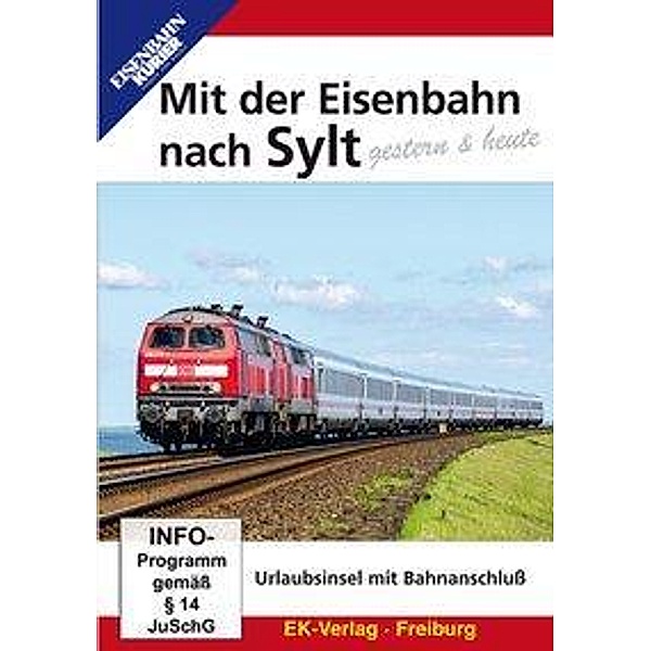 Mit der Eisenbahn nach Sylt gestern & heute, DVD