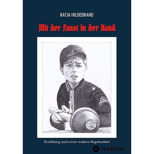 Mit der Faust in der Hand, Katja Hildebrand