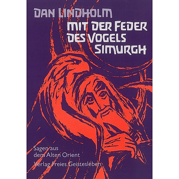 Mit der Feder des Vogels Simurgh, Dan Lindholm