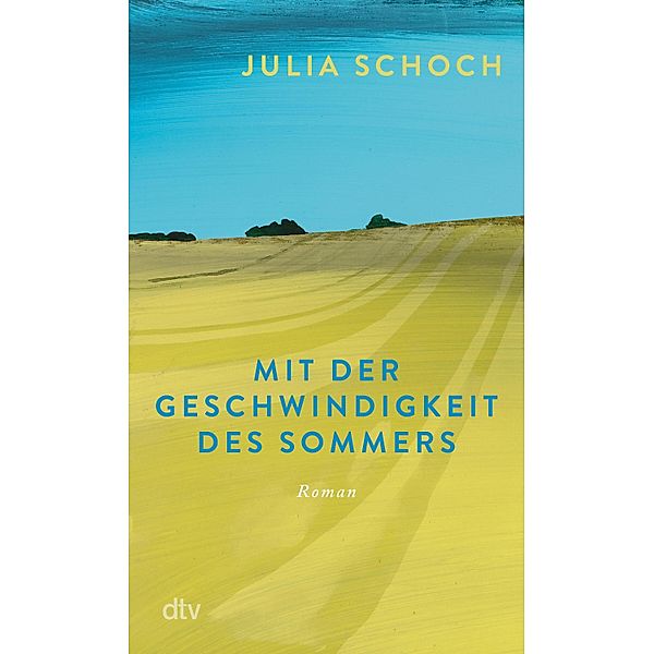 Mit der Geschwindigkeit des Sommers, Julia Schoch