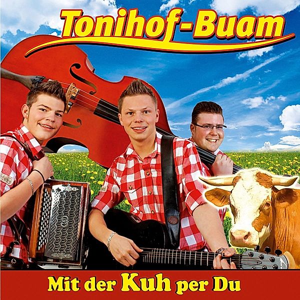 Mit Der Kuh Per Du, Tonihof-Buam