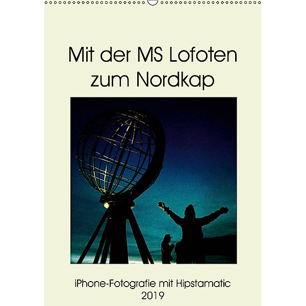 Mit der MS Lofoten zum Nordkap (Wandkalender 2019 DIN A2 hoch), Kerstin Zimmermann