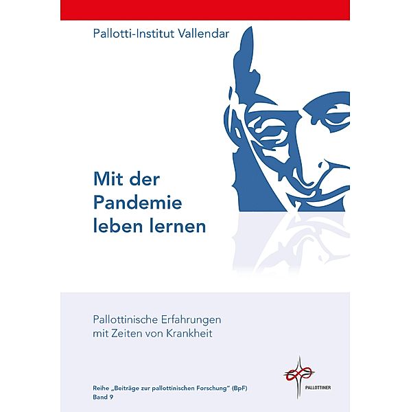 Mit der Pandemie leben / Beiträge zur Pallottinischen Forschung (BpF) Bd.9