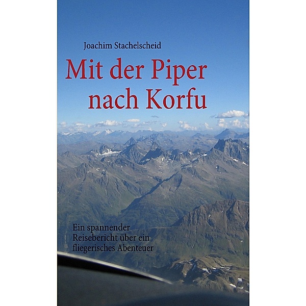 Mit der Piper nach Korfu, Joachim Stachelscheid