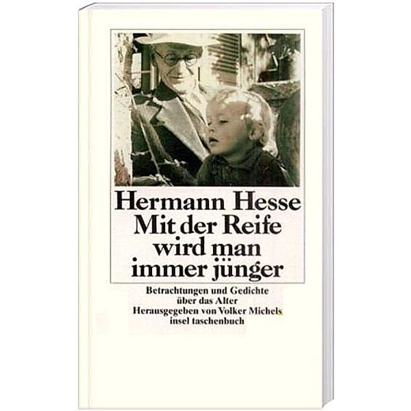 Mit der Reife wird man immer jünger, Grossdruck, Hermann Hesse