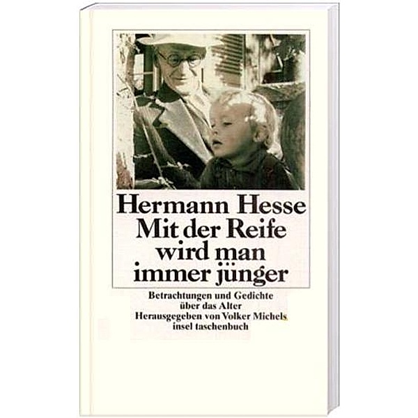 Mit der Reife wird man immer jünger, Großdruck, Hermann Hesse