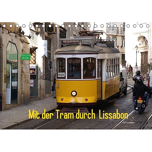 Mit der Tram durch Lissabon (Tischkalender 2018 DIN A5 quer), Karsten Löwe