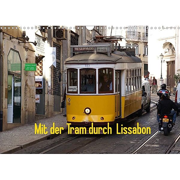 Mit der Tram durch Lissabon (Wandkalender 2023 DIN A3 quer), Karsten Löwe