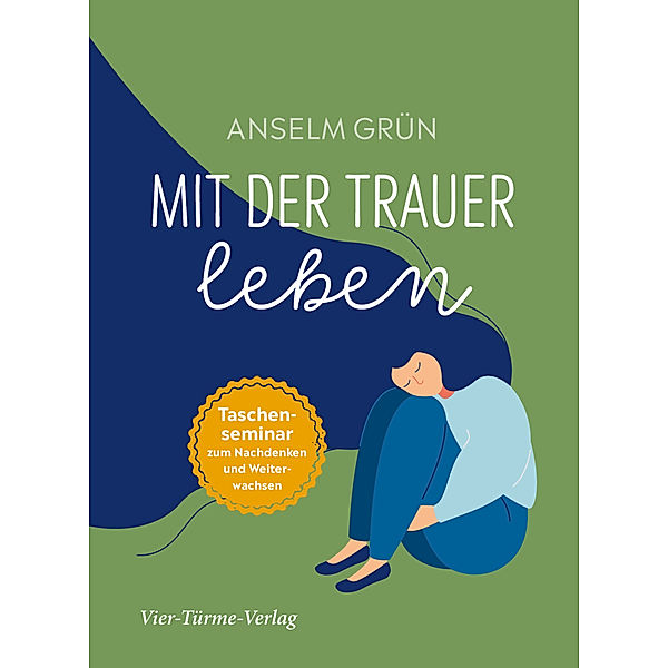 Mit der Trauer leben, Anselm Grün