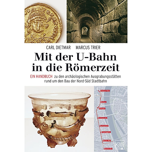 Mit der U-Bahn in die Römerzeit, Carl Dietmar, Marcus Trier