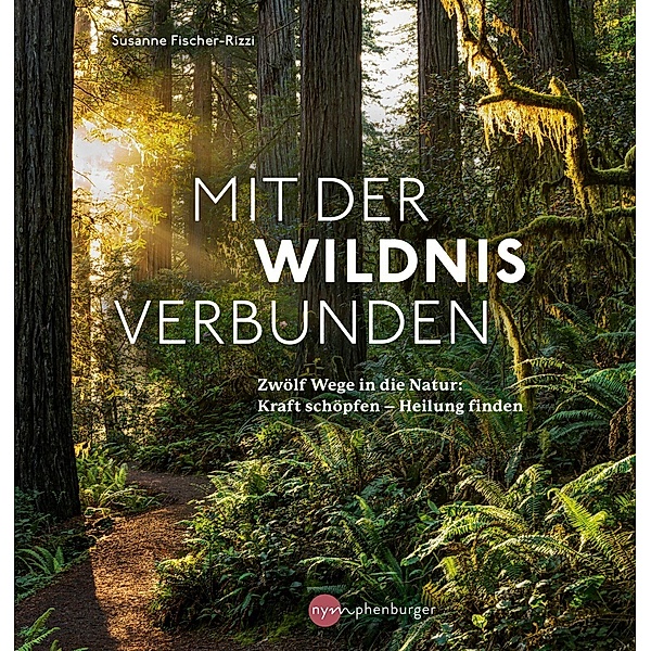 Mit der Wildnis verbunden, Susanne Fischer-Rizzi