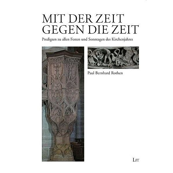 Mit der Zeit gegen die Zeit, Paul Bernhard Rothen