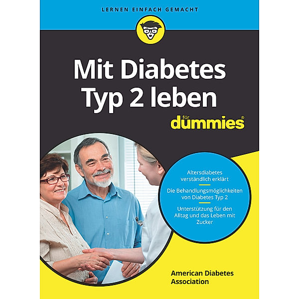 Mit Diabetes Typ 2 leben für Dummies, American Diabetes Association