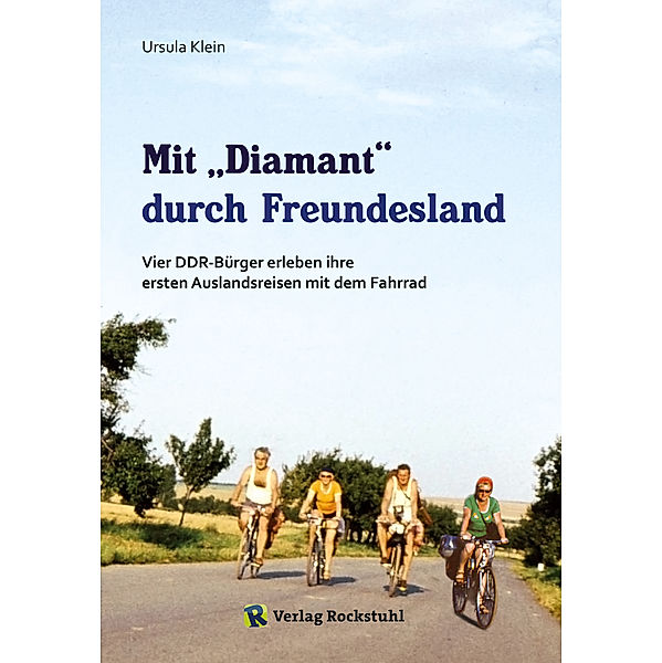 Mit „Diamant“ durch Freundesland, Ursula Klein