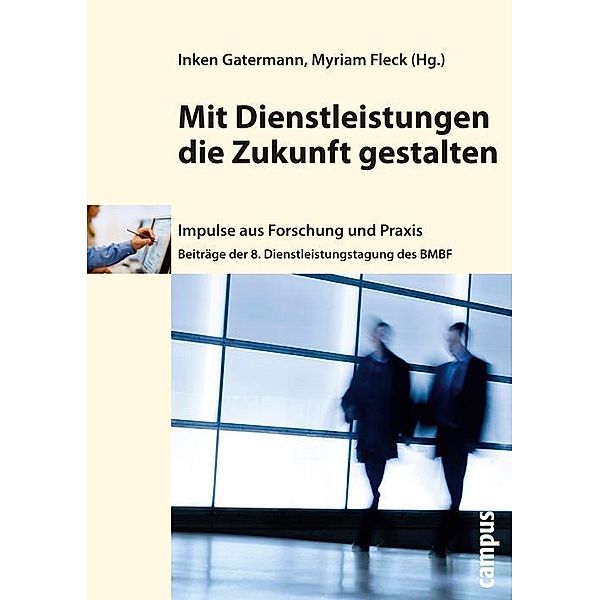 Mit Dienstleistungen die Zukunft gestalten, Inken Gatermann, Myriam Fleck