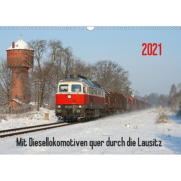Mit Diesellokomotiven quer durch die Lausitz - 2021 (Wandkalender 2021 DIN A3 quer), Stefan Schumann
