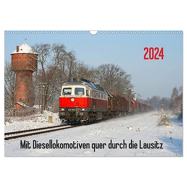 Mit Diesellokomotiven quer durch die Lausitz - 2024 (Wandkalender 2024 DIN A3 quer), CALVENDO Monatskalender, Stefan Schumann