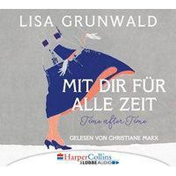 Mit dir für alle Zeit, 6 Audio-CD, Lisa Grunwald