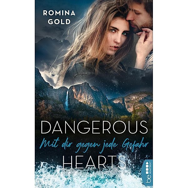 Mit dir gegen jede Gefahr / Dangerous Hearts Bd.2, Romina Gold