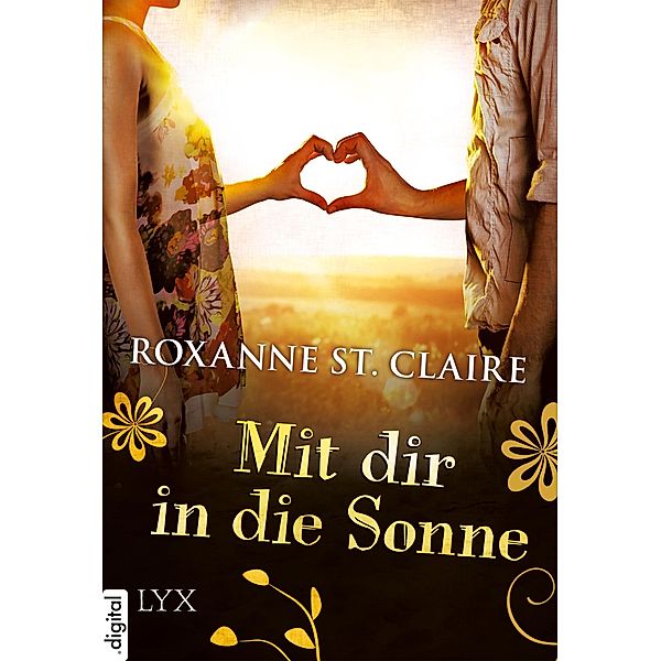 Mit dir in die Sonne / Milliardär Bd.2, Roxanne St. Claire