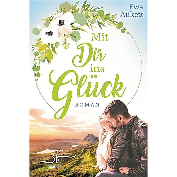 Mit Dir ins Glück - Schottland inklusive, Ewa Aukett