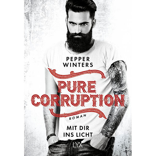 Mit dir ins Licht / Pure Corruption Bd.2, Pepper Winters