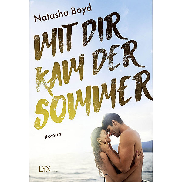 Mit dir kam der Sommer / Eversea Bd.3, Natasha Boyd