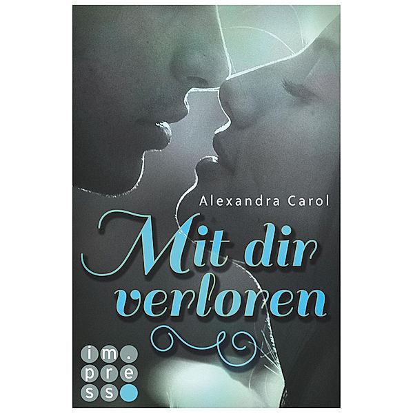 Mit dir verloren, Alexandra Carol