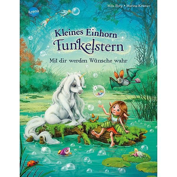 Mit dir werden Wünsche wahr / Kleines Einhorn Funkelstern Bd.2, Mila Berg