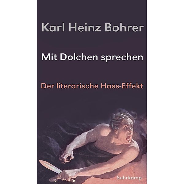 Mit Dolchen sprechen, Karl Heinz Bohrer