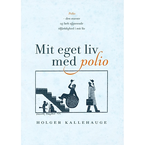 Mit eget liv med polio, Holger Kallehauge