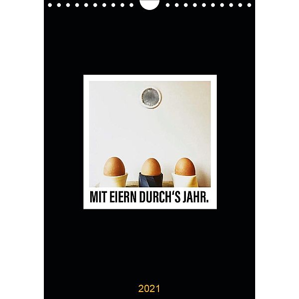 Mit Eiern durch's Jahr. (Wandkalender 2021 DIN A4 hoch), Leo aus dem Wunderland