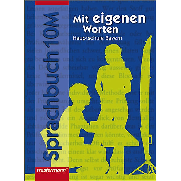 Mit eigenen Worten, Hauptschule Bayern, Neubearbeitung: Mit eigenen Worten - Sprachbuch für bayerische Hauptschulen Ausgabe 2004