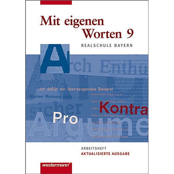 Mit eigenen Worten / Mit eigenen Worten - Sprachbuch für bayerische Realschulen Ausgabe 2009