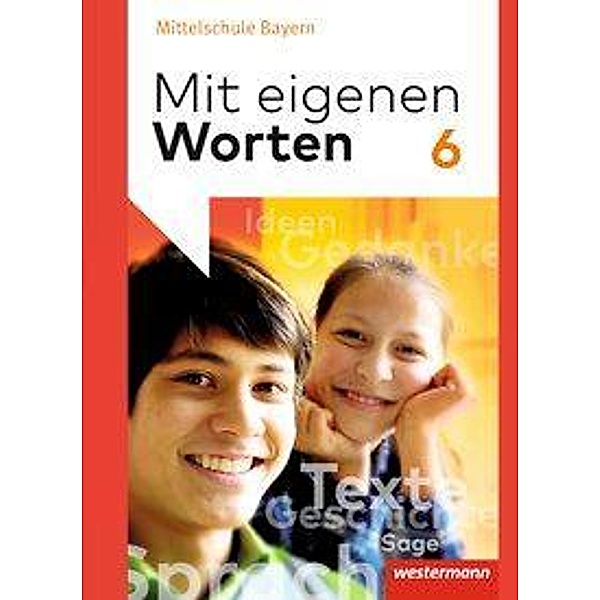 Mit eigenen Worten - Sprachbuch für bayerische Mittelschulen Ausgabe 2016, m. 1 Buch, m. 1 Online-Zugang