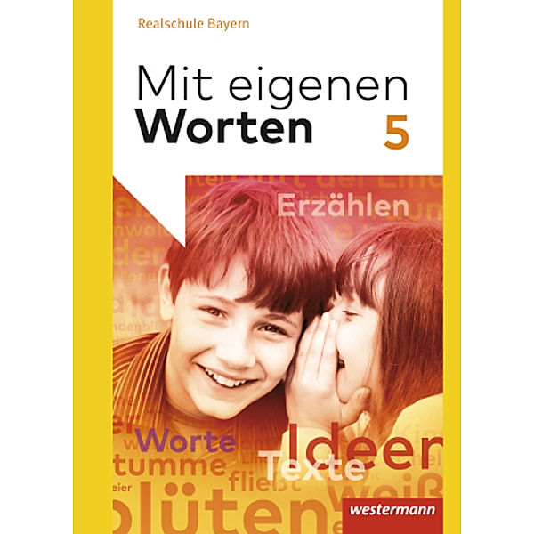 Mit eigenen Worten - Sprachbuch für bayerische Realschulen Ausgabe 2016, m. 1 Buch, m. 1 Online-Zugang