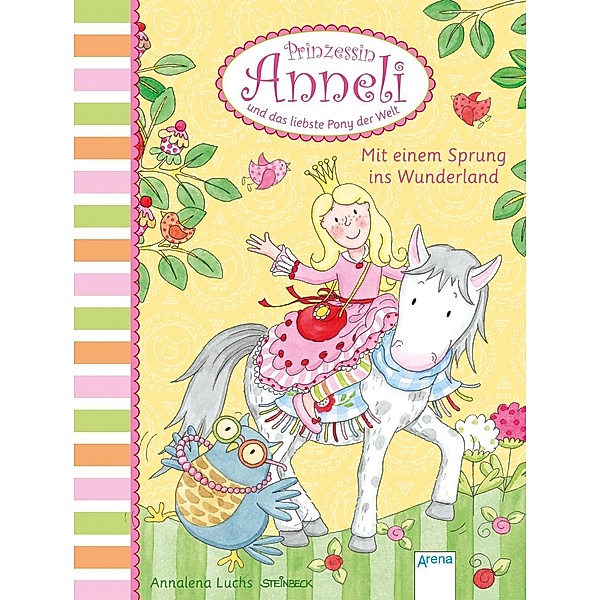 Mit einem Sprung ins Wunderland / Prinzessin Anneli und das liebste Pony der Welt Bd.1, Annalena Luchs