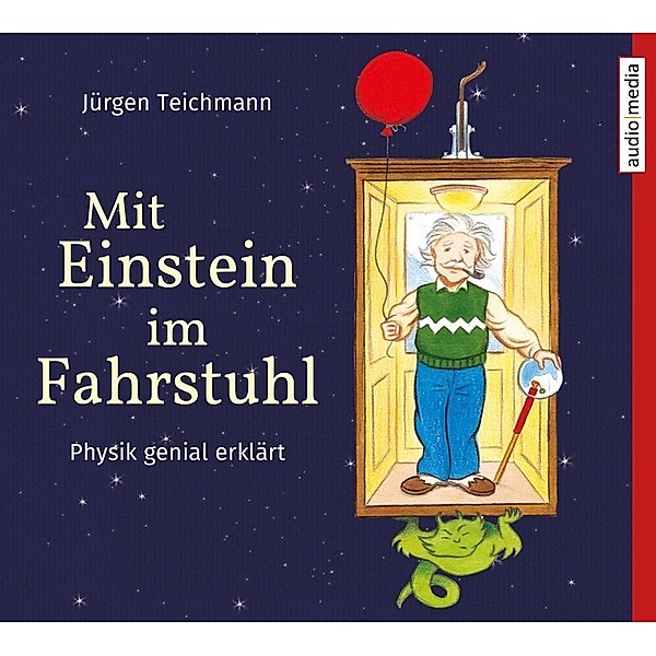 Mit Einstein im Fahrstuhl,2 Audio-CDs, Jürgen Teichmann