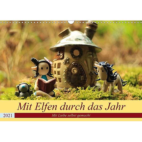 Mit Elfen durch das Jahr (Wandkalender 2021 DIN A3 quer), Judith Doberstein